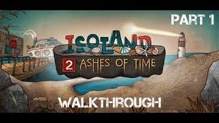 Isoland 2 - Ashes of Time - Walkthrough Part 1 (indie puzzle adventure)