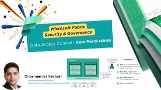 Data Access Control: Item permissions for Security & Governance in Microsoft Fabric