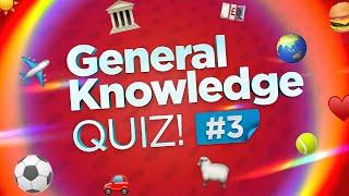 General Knowledge Quiz! Trivia (Part 3)