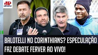 "ISSO É UM ABSURDO! O Balotelli só iria AFUNDAR MAIS o Corinthians! Ele..." OLHA ESSE DEBATE!