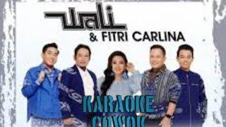 Sakit tak berdarah - Wali Feat Fitri Carlina (KARAOKE COWOK)