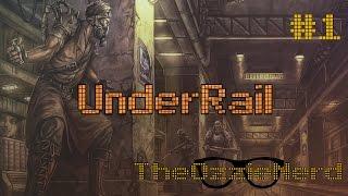 Let's Play UnderRail [Blind] (Part 1)