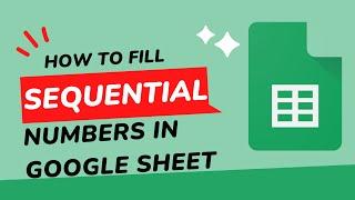 How to Insert Sequential Number in Google Sheet