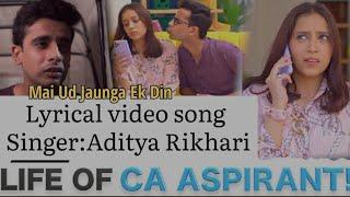 Mai Ud Jaunga Ek Din Lyrical Song By Aditya Rikhari #adityarikhari #hasleyindia