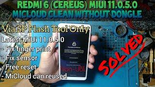 Redmi 6 Cereus Unlock Mi Cloud | Mi Cloud Clean Without Dongle | SP Flash Tool Only Solved