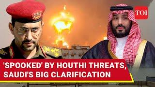 Israel Attacks Yemen: MBS Rushes To Clarify After Houthis Call Saudis 'Servants' | Watch