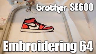 Embroidering Jordan 1's on the Brother SE600
