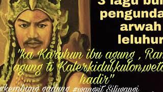 3 KAWIH LAGU SUNDA NGONDANG KARUHUN  | KEMBANG GADUNG | WANGSIT SILIWANGI | BANGBUNG HIDEUNG