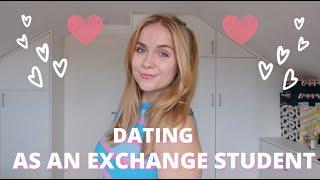 Dating As An Exchange Student | Exchange Student Tips | Love Life Advice
