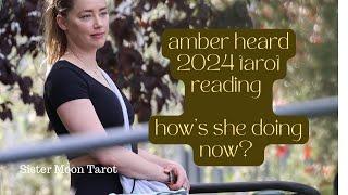 AMBER HEARD 2024 Update TAROT Reading- What’s Her Energy And What’s She Up To?!