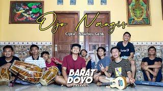 OJO NANGIS (NDARBOY GENK) - COVER BARAT DOYO TEAM