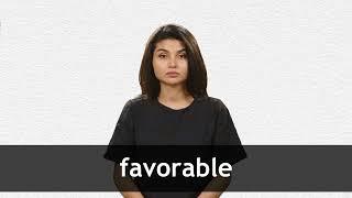 How to pronounce FAVORABLE in American English