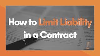 How to Limit Liability in a Contract