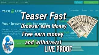 TeaserFast Live withdraw Proof | install the TeaseFast Extension in Your Browser And Start Earning