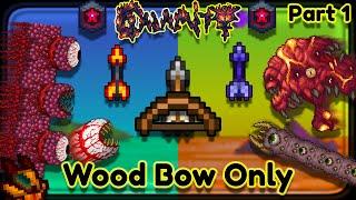 Can You BEAT Calamity With ONLY a WOOD BOW?