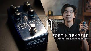 Fortin Tempest  Reviews - By Bom Nuttee