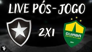 BOTAFOGO 2 X 1 CUIABÁ | ESSA VITÓRIA É PARA VOCÊ, SENEME!