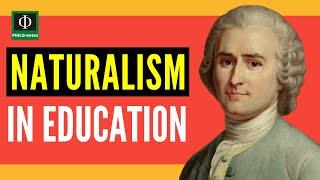 Naturalism in Education