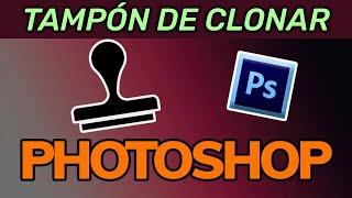 Cómo usar la herramienta TAMPÓN DE CLONAR en PHOTOSHOP