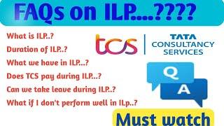 What is ilp in TCS || faqs on ILP || Duration of ILP ||Does TCS pay during ILP || tcs || ilp