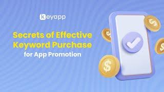  Secrets of effective Keyword Purchase for App Promotion