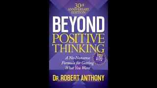 Beyond Positive Thinking by Robert Anthony