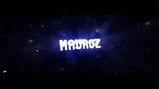 Intro para Mauroz | Intros For You