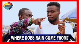 Where Does Rain Come From? | Street Quiz | Funny Videos | Funny African Videos | African Comedy |