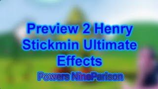 Preview 2 Henry Stickmin Ultimante Effects Powers NineParison