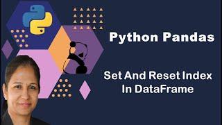 Python Pandas Tutorial | Set And Reset Index In DataFrame