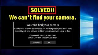 SOLVED!! We can't find your camera windows 10 (Error code 0xA00F4244(0xC00D36D5) - 2024