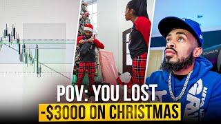 pov: you lose -$3000 trading on christmas...