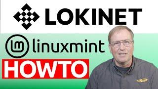 Lokinet for Linux Mint Installation, DNS Fix and use VPN exit node