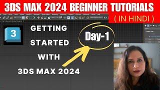 3ds Max 2024 Beginner Tutorial - Day 1: Getting Started