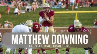 Matthew Downing Elon Football Quarterback Highlights | 2023 CAA Football