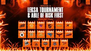  LEKSA & ABLE OF RISK FIRST TOURNAMENT S2 | FINAL STAGE | PUBG MOBILE 