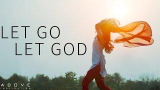 LET GO AND TRUST GOD | 60 Minutes To Transform Your Life - Inspirational & Motivational Video