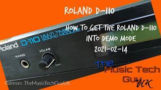 How to get the Roland D-110 into Demo mode