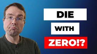 How Hard Is It To Actually Die With Zero?