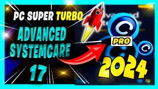 🟢DESCARGAR ADVANCED SYSTEMCARE 17 (2024) FULL GRATIS