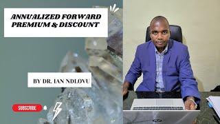 Annualized Forward Premium/Discount  -  Tutorial