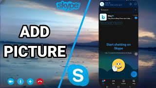 How To Add Or Change Picture On Skype App