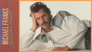 Michael Franks - Tell Me All About It  (with lyrics)