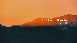 OCULA | Durante - Mix (Pt.1)