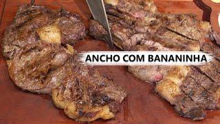 CHURRASCO INÉDITO: BIFE ANCHO COM BANANINHA