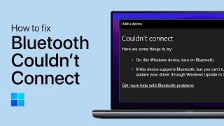 How To Fix ”Bluetooth Couldn’t Connect” Error on Windows 10/11