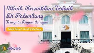 TERNYATA BEGINI ISINYA! | Klinik Kecantikan Palembang #klinikkecantikanpalembang