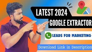 Free Google Data Extractor Software Download 2024 | Best Google Scraping Tool for Leads & Contacts