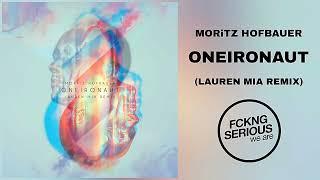 Moritz Hofbauer - Oneironaut (Lauren Mia Remix)
