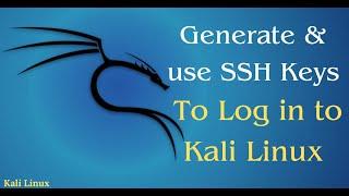 Generate and Use SSH Keys to Connect to Kali Linux (Part 1)